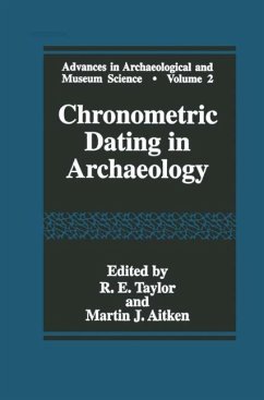 Chronometric Dating in Archaeology - Taylor, R.E. / Aitken, Martin J. (Hgg.)