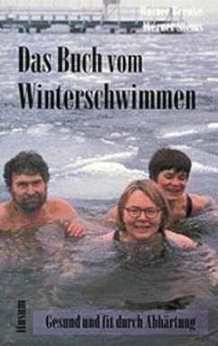 Das Buch vom Winterschwimmen - Brenke, Rainer; Siems, Werner