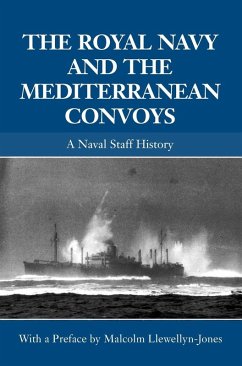 Cover The Royal Navy and the Mediterranean Convoys