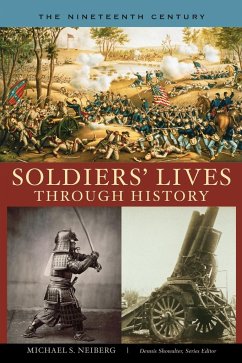 Soldiers' Lives through History - The Nineteenth Century - Neiberg, Michael