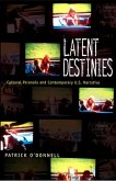 Latent Destinies