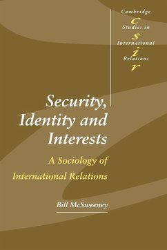 Security, Identity and Interests - Mcsweeney, Bill; Bill, McSweeney