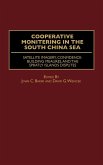 Cooperative Monitoring in the South China Sea Cooperative Monitoring in the South China Sea