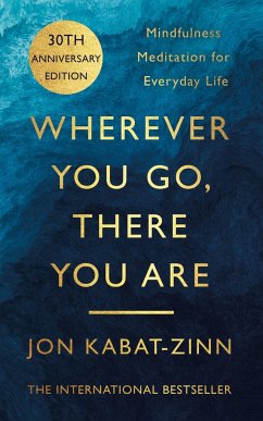 Wherever You Go, There You Are - Kabat-Zinn, Jon