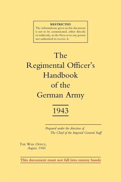 Regimental Officer OS Handbook of the German Army 1943 - War Office August 1943; War Office August 1943, Office August
