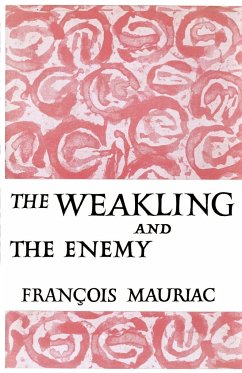 The Weakling and the Enemy - Mauriac, Francois