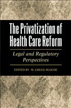 The Privatization of Health Care Reform - Bloche, M. Gregg (ed.)