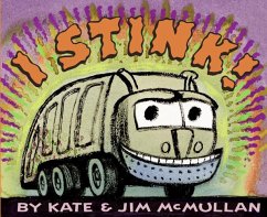 I Stink! - McMullan, Kate