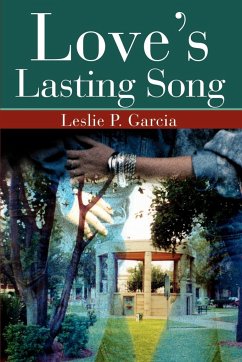 Love's Lasting Song - Garcia, Leslie P.