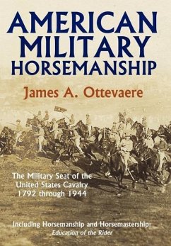 American Military Horsemanship - Ottevaere, James A.