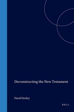 Deconstructing the New Testament - Seeley