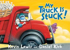 My Truck Is Stuck! - Lewis, Kevin