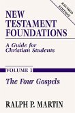 New Testament Foundations, Vol. 1: A Guide for Christian Students