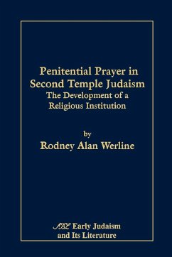 Penitential Prayer in Second Temple Judaism - Werline, Rodney Alan