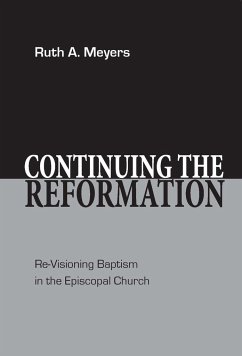 Continuing the Reformation - Meyers, Ruth A