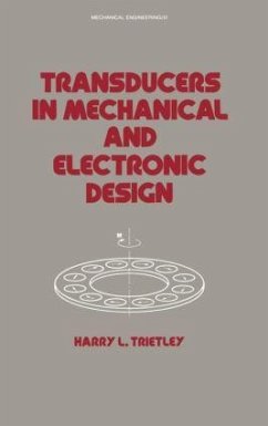 Transducers in Mechanical and Electronic Design - Trietley, Harry I