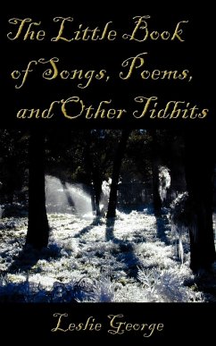 The Little Book Of Poems, Songs, and other TidBits