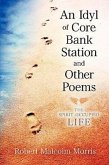 An Idyl of Core Bank Station and Other Poems