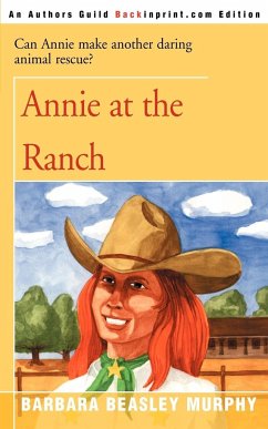 Annie at the Ranch - Murphy, Barbara Beasley