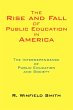 The Rise and Fall of Public Education... - Bild 1