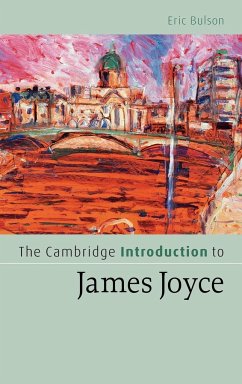 The Cambridge Introduction to James Joyce - Bulson, Eric