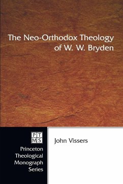 The Neo-Orthodox Theology of W. W. Bryden