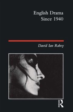 English Drama Since 1940 - Rabey, David Ian