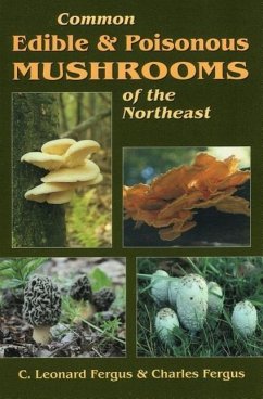 Common Edible & Poisonous Mushrooms of the Northeast - Fergus, C Leonard; Fergus, Charles