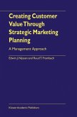 Creating Customer Value Through Strategic Marketing Planning