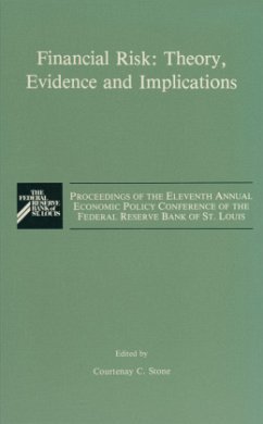 Financial Risk: Theory, Evidence and Implications - Stone, Courtenay C. (Hrsg.)