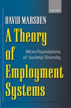 A Theory of Employment Systems: Micro-Foundations of Societal Diversity - Marsden, David