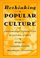 Rethinking Popular Culture - Mukerji/Schudson