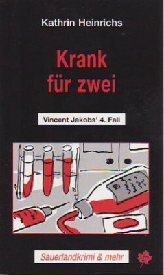 Krank für Zwei / Vincent Jakob Bd.4 - Heinrichs, Kathrin