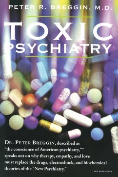 Toxic Psychiatry - Breggin; Breggin, Peter R.