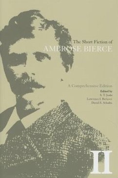 The Short Fiction of Ambrose Bierce, Volume II: A Comprehensive Edition - Bierce, Ambrose