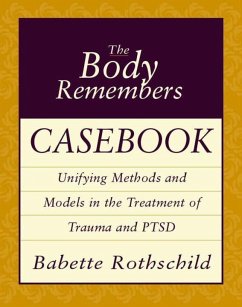 The Body Remembers Casebook - Rothschild, Babette