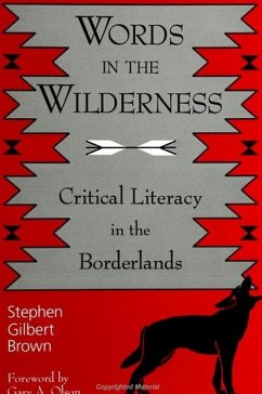 Words in the Wilderness - Brown, Stephen Gilbert