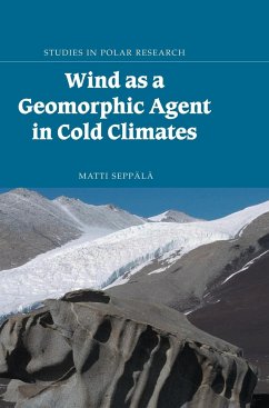 Wind as a Geomorphic Agent - Seppälä, Matti