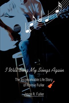 I Will Sing My Songs Again - Fuller, Jason R.