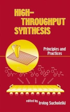 High-Throughput Synthesis - Sucholeiki, Irving (ed.)