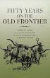 Fifty Years on the Old Frontier - Bild 1