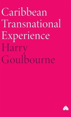 Caribbean Transnational Experience - Goulbourne, Harry