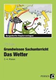 Grundwissen Sachunterricht: Das Wetter, 3./4. Schuljahr