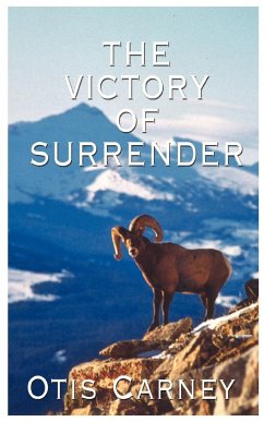 The Victory of Surrender - Carney, Otis