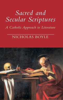 Sacred and Secular Scriptures - Boyle, Nicholas