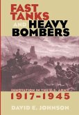 Fast Tanks and Heavy Bombers