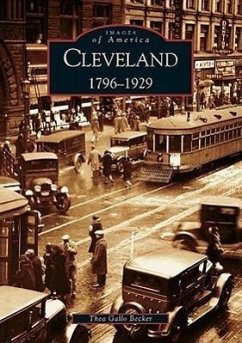 Cleveland: 1796-1929 - Becker, Thea Gallo