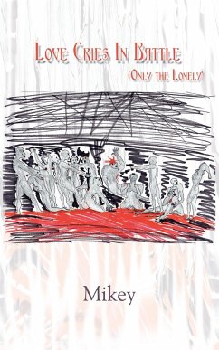 Love Cries in Battle (Only the Lonely) - Mikey