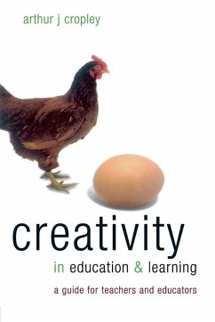 Creativity in Education and Learning - Cropley, Arthur