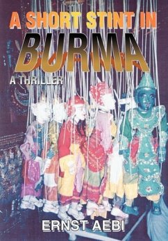 A Short Stint in Burma - Aebi, Ernst